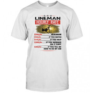 Sarcastic Lineman Hourly Rate T-Shirt